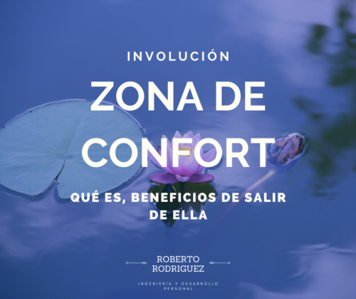 Lee más sobre el artículo Zona de confort = Involución